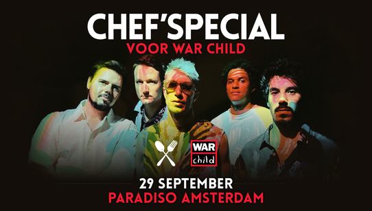 Chef'Special voor War Child - Paradiso